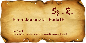 Szentkereszti Rudolf névjegykártya